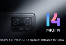 Xiaomi 11T Pro MIUI 14 Update: Released for India
