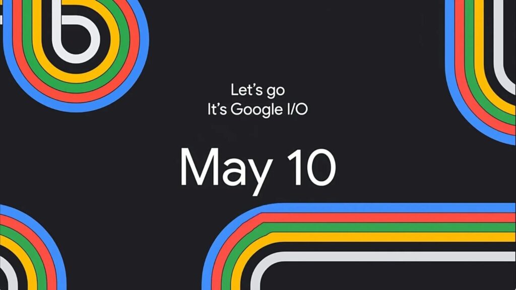 The Google I/O 2023 event is almost approaching! This is all the information you require.